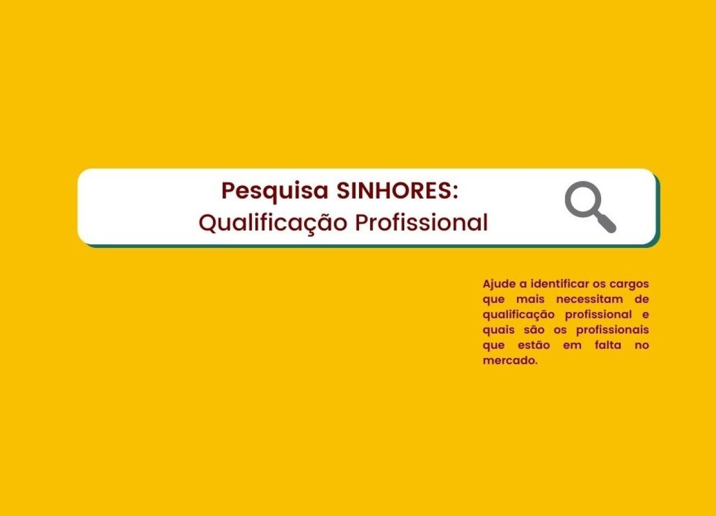 SINHORES realiza pesquisa para identificar demandas do setor