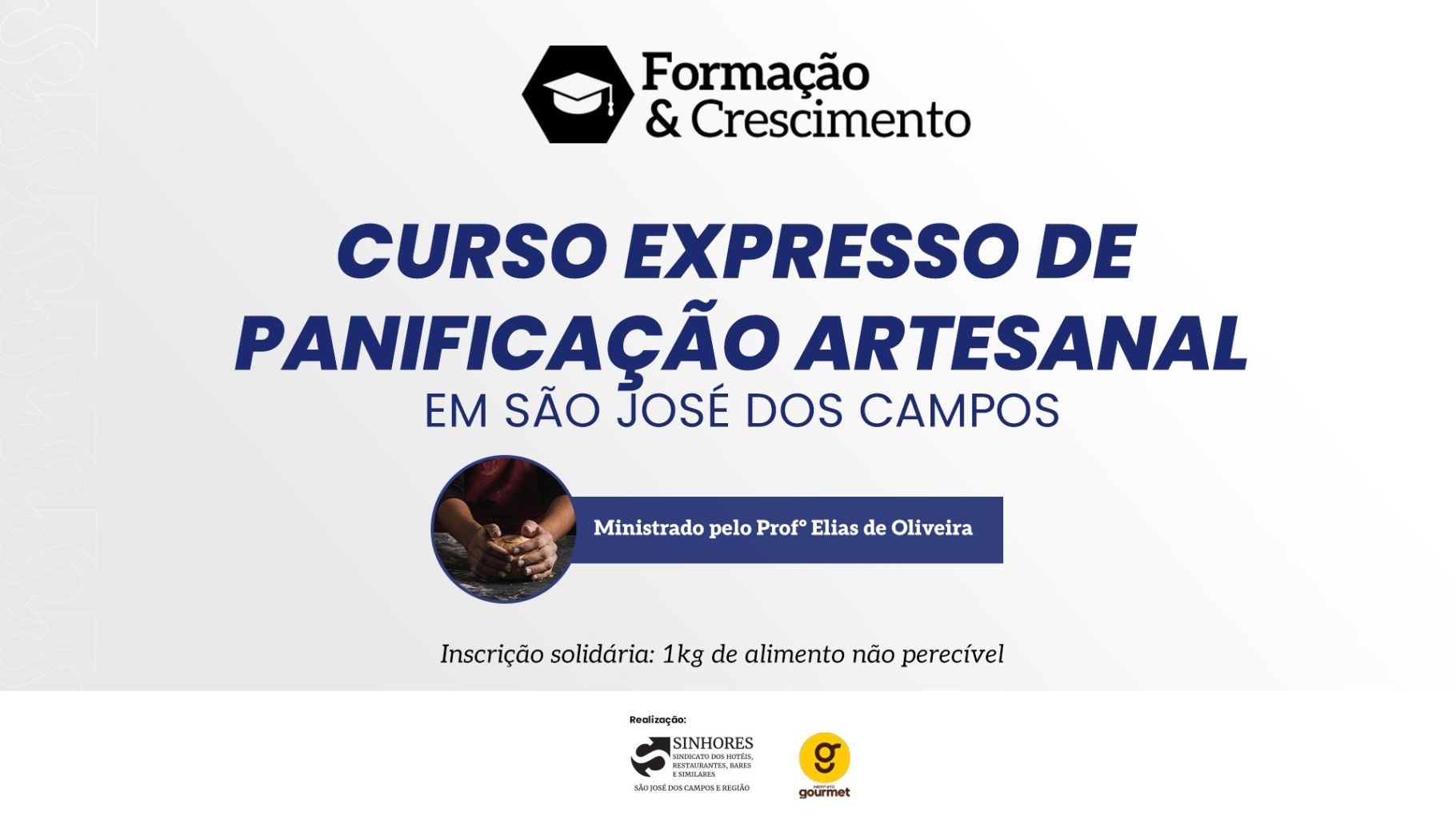 SINHORES ABRE VAGAS PARA CURSO GRATUITO DE PANIFICAÇÃO ARTESANAL EM SÃO JOSÉ DOS CAMPOS