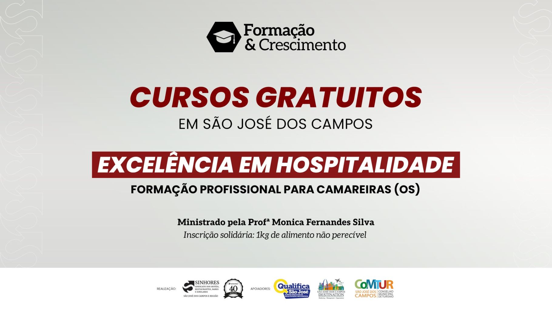 VAGAS ABERTAS PARA CURSO GRATUITO DE FORMAÇÃO PROFISSIONAL PARA CAMAREIRAS PROMOVIDO PELO SINHORES